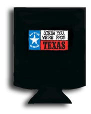 A black collapsible koozie with a white and red logo that says 'Screw You We're From Texas'.