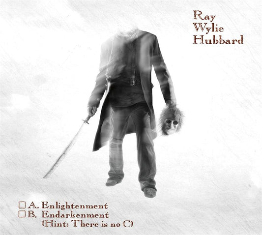 Album cover featuring a silhouette of a person with a mask holding a sword, with the artist's name 'Ray Wylie Hubbard' below.